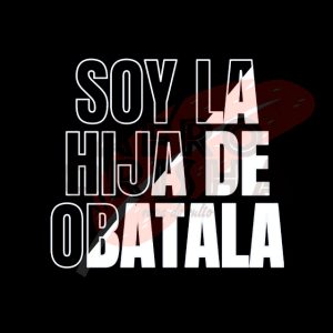 Soy la Hija de Obatala